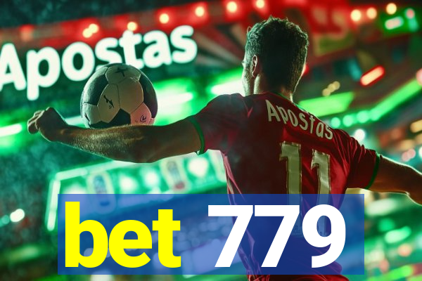 bet 779